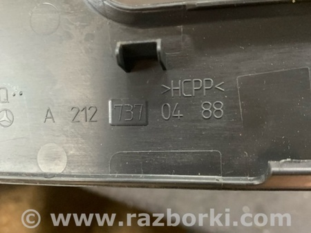 ФОТО Накладка в салоне задняя правая для Mercedes-Benz E-CLASS W212 (09-16) Київ