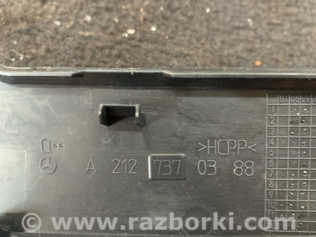 ФОТО Накладка в салоне задняя левая для Mercedes-Benz E-CLASS W212 (09-16) Київ