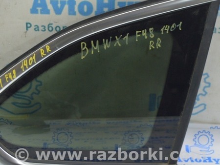 ФОТО Форточка глухое стекло задняя правая для BMW X1 F48 Одесса