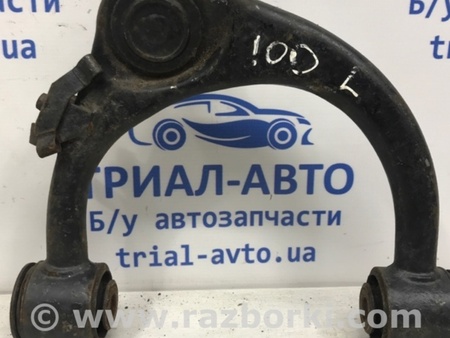 ФОТО Рычаг передний верхний левый для Toyota Land Cruiser 100 Київ