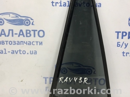 ФОТО Стекло двери задней правой (форточка) для Toyota RAV-4 (05-12) Київ