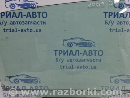 ФОТО Стекло двери заднее правое для Toyota Auris E150 (10.2006-11.2012) Київ