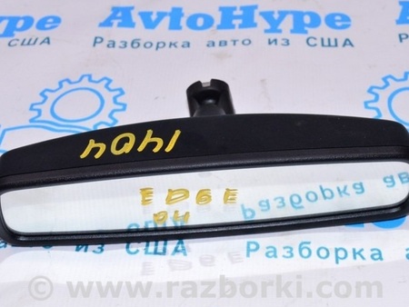 ФОТО Зеркало внутрисалонное для Ford Edge 2 (02.2015-...) Одесса