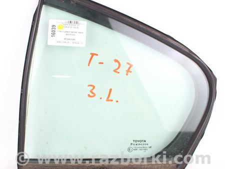 ФОТО Стекло двери задней левой (форточка) для Toyota Avensis T270 (10.2008-12.2012) Київ